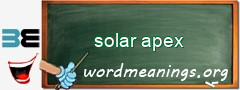 WordMeaning blackboard for solar apex